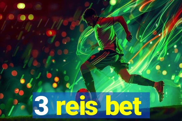 3 reis bet